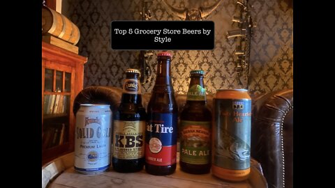 Top 5 grocery store beers by style