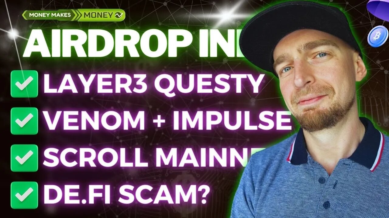 AirDrop INFO ✅ Questy na Layer3 + Venom i Impulse + Scroll na Mainnet + De.Fi czy to Scam? ❌