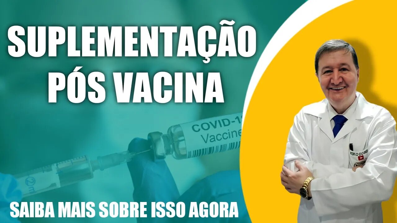 SUPLEMENTAÇÃO PÓS VACINA