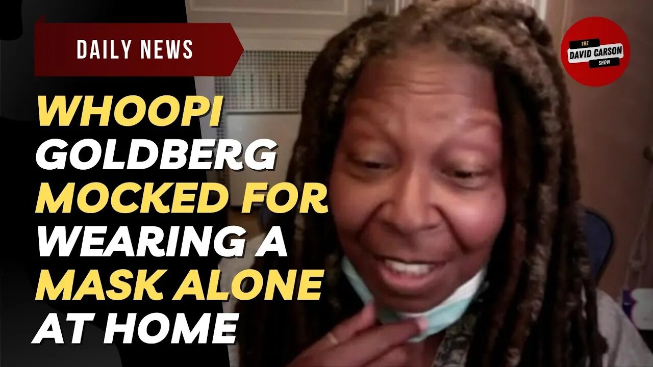 Whoopi Goldberg Mocked For Wearing A Mask Alone At Home