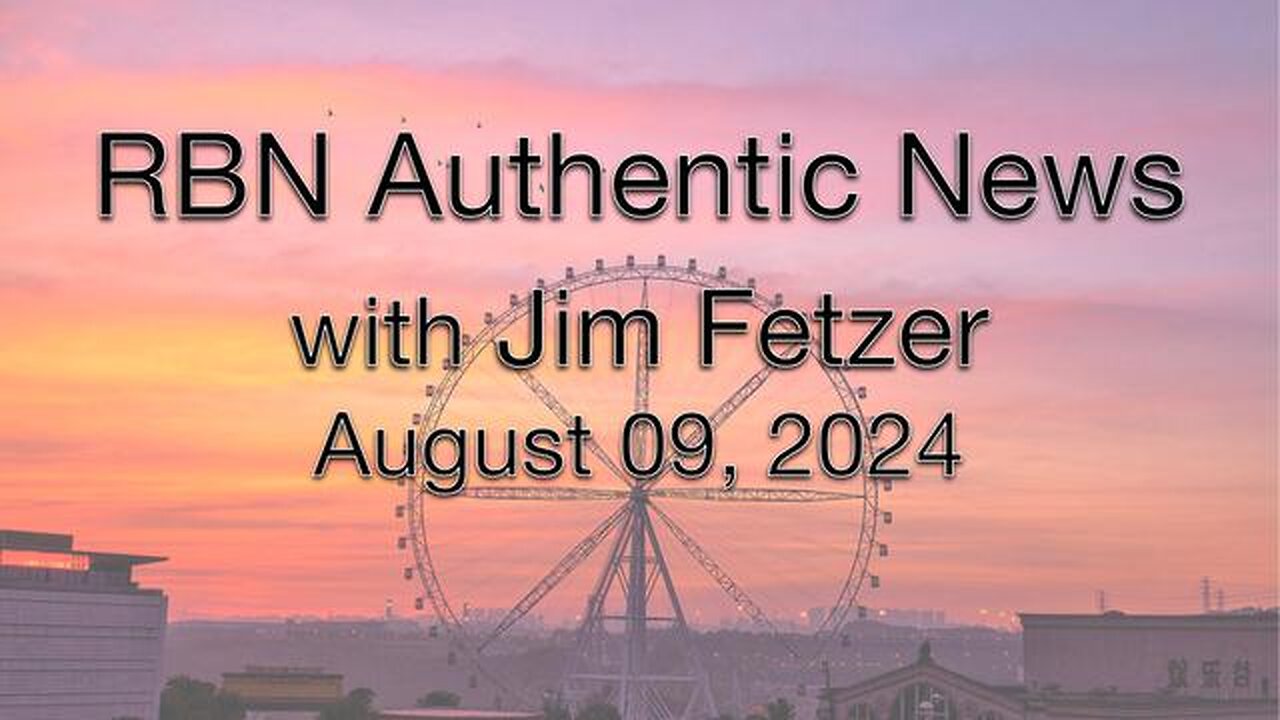 RBN Authentic News (9 August 2024)