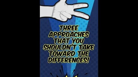 Three approaches that you shouldn't take toward the differences! | #shorts