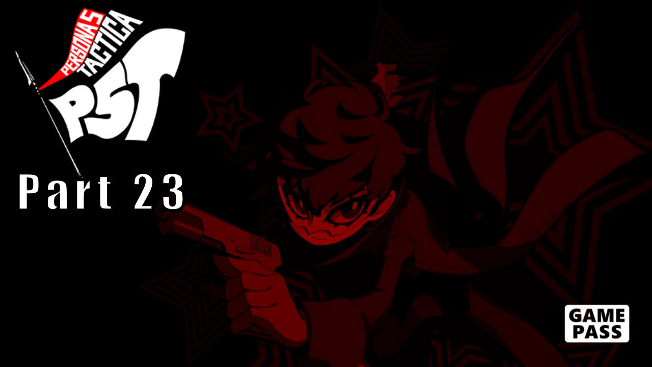 Persona 5, Tactica, Part 23, A Letter of Challenge