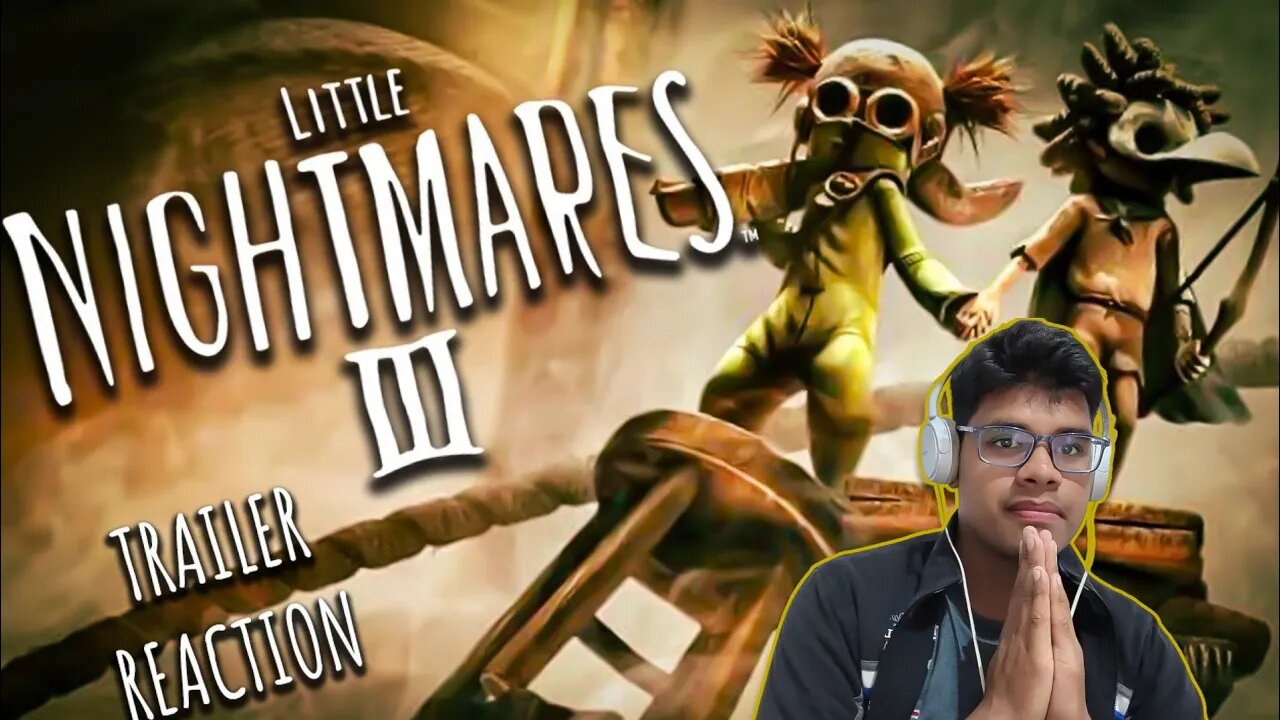 Little Nightmares 3 Trailer Reaction by @PlayawithRF007