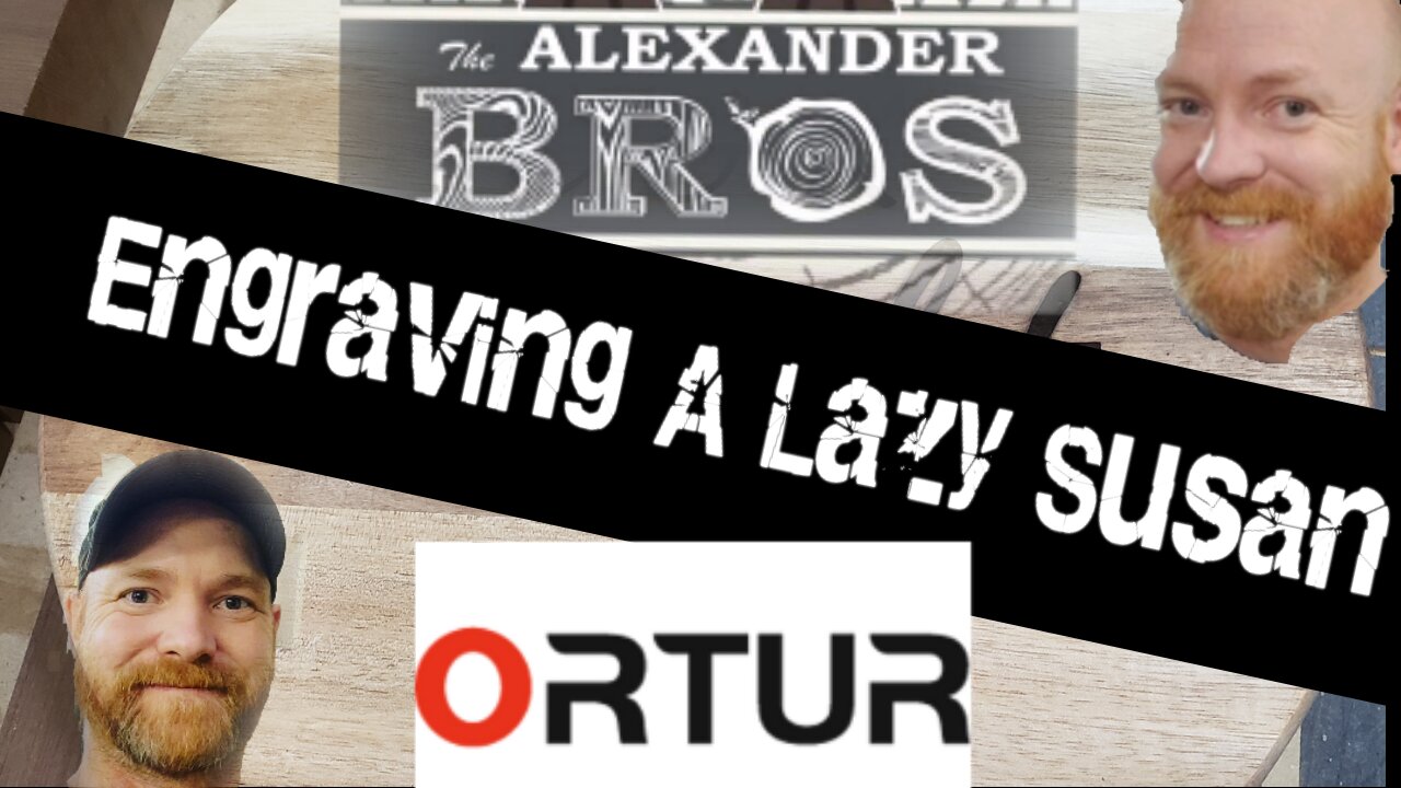 Engraving A Lazy Susan with the Ortur laser master 2