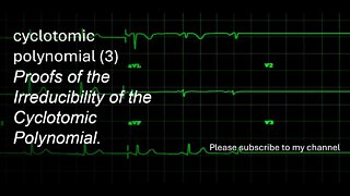 cyclotomic polynomial (3) Proofs of the Irreducibility of the Cyclotomic Polynomial