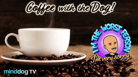 Coffee with the Dog - EP56 - Thermos Thursday