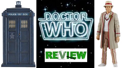 DOCTOR WHO 5TH DOCTOR AND TARDIS REVIEW