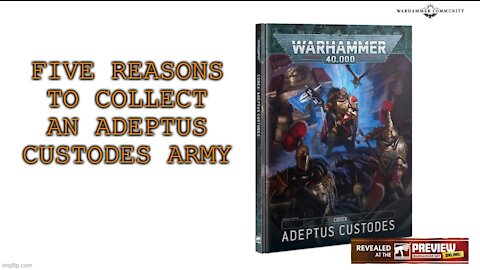 Five Reasons To Collect Adeptus Custodes