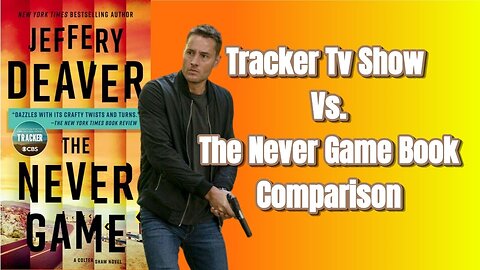 Tracker (Tv Show) Vs. The Never Game (Book)