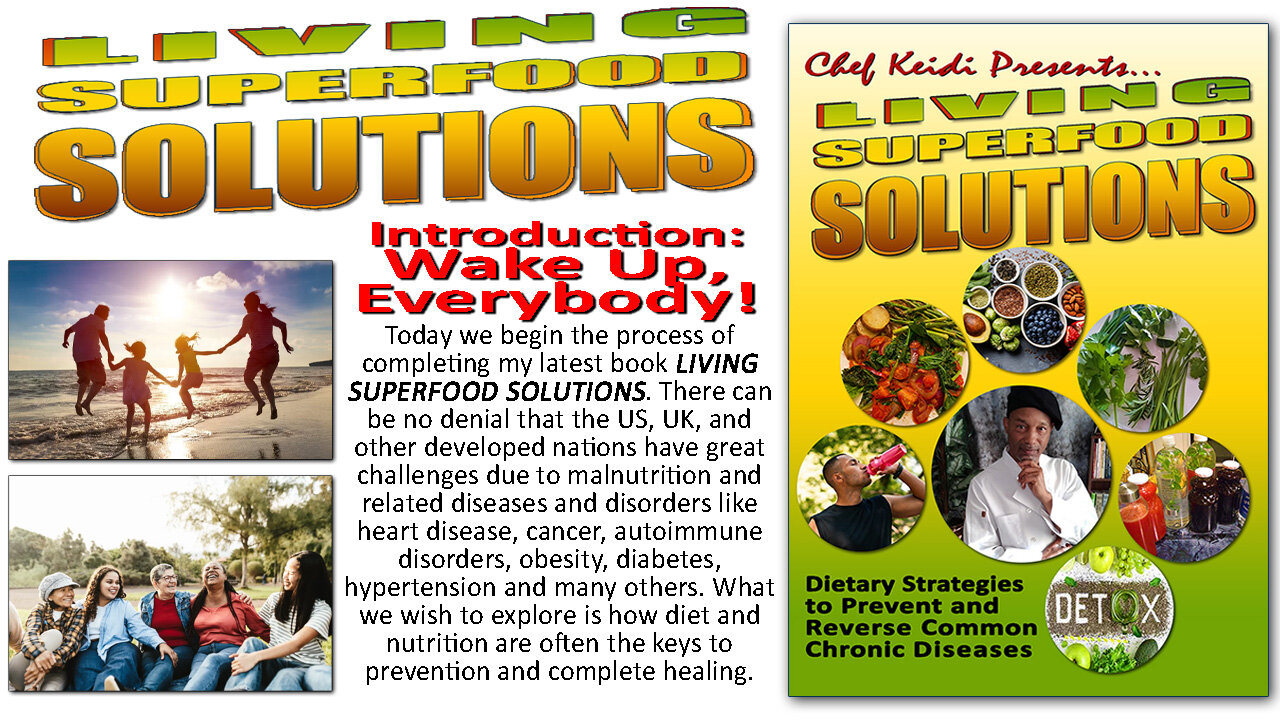 Living Superfood Solutions Introduction Wake Up, Everybody!