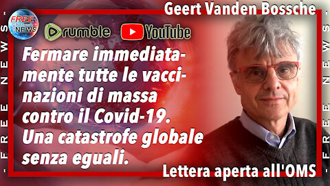 Geert Vanden Bossche, DMV, PhD: fermare tutte le vaccinazioni di massa contro il Covid-19.