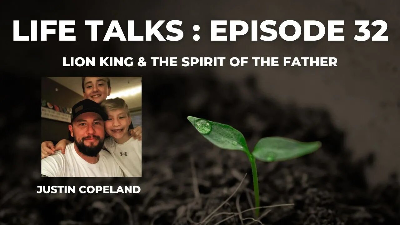 Life Talks Episode 32: Justin Copeland