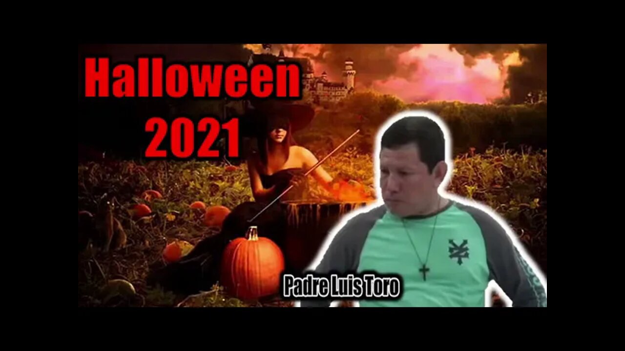 ¿Qué es el Halloween? COMPENDIO. Padre Luis Toro