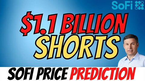 SOFI Catalysts Next Week 🔥 What $1.1B in Shorts MEANS │$SOFI Price Prediction