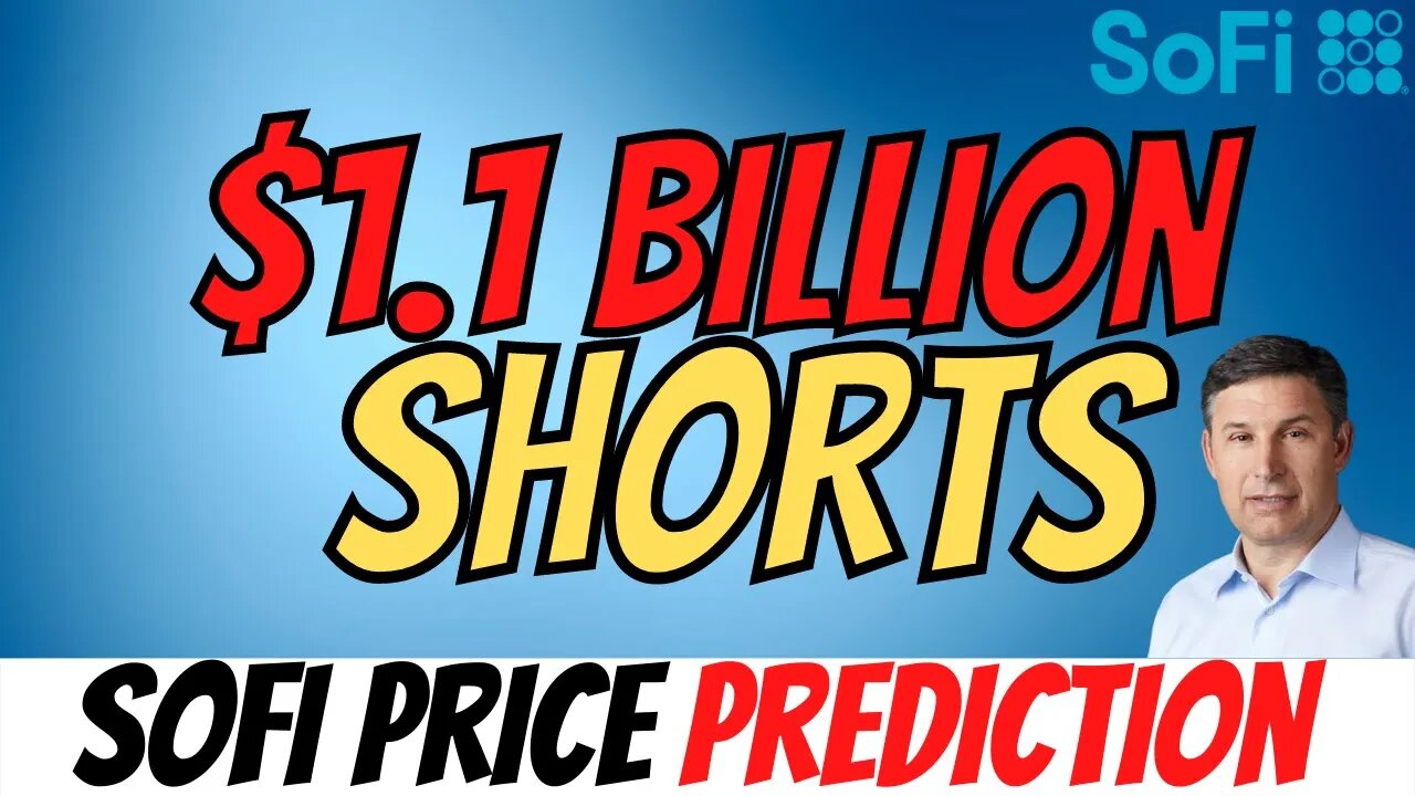 SOFI Catalysts Next Week 🔥 What $1.1B in Shorts MEANS │$SOFI Price Prediction