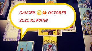 CANCER ♋🦀 OCTOBER 2022 TAROT READING