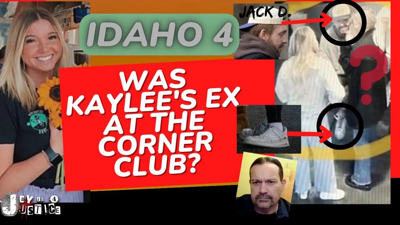 Idaho 4 Jack DuCoeur was at the Corner Club!? Are Jack D and Adam Crucial to the Investigation?