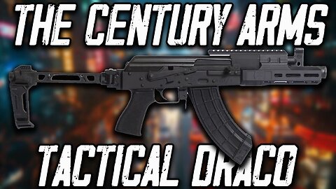 The Century Arms Draco Tactical