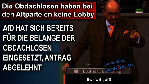 Die Obdachlosen haben bei den Altparteien keine Lobby, Uwe Witt AfD