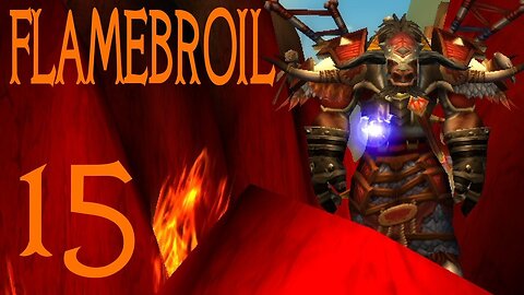 Flamebroil part 15 - Wailing Caverns WoW (let's play)