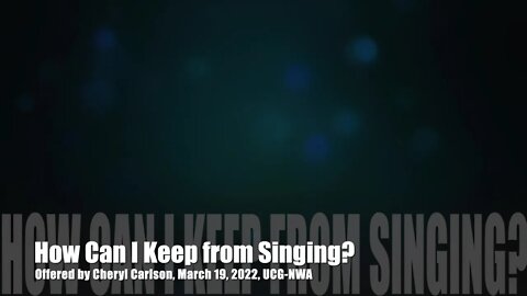 How Can I Keep from Singing?