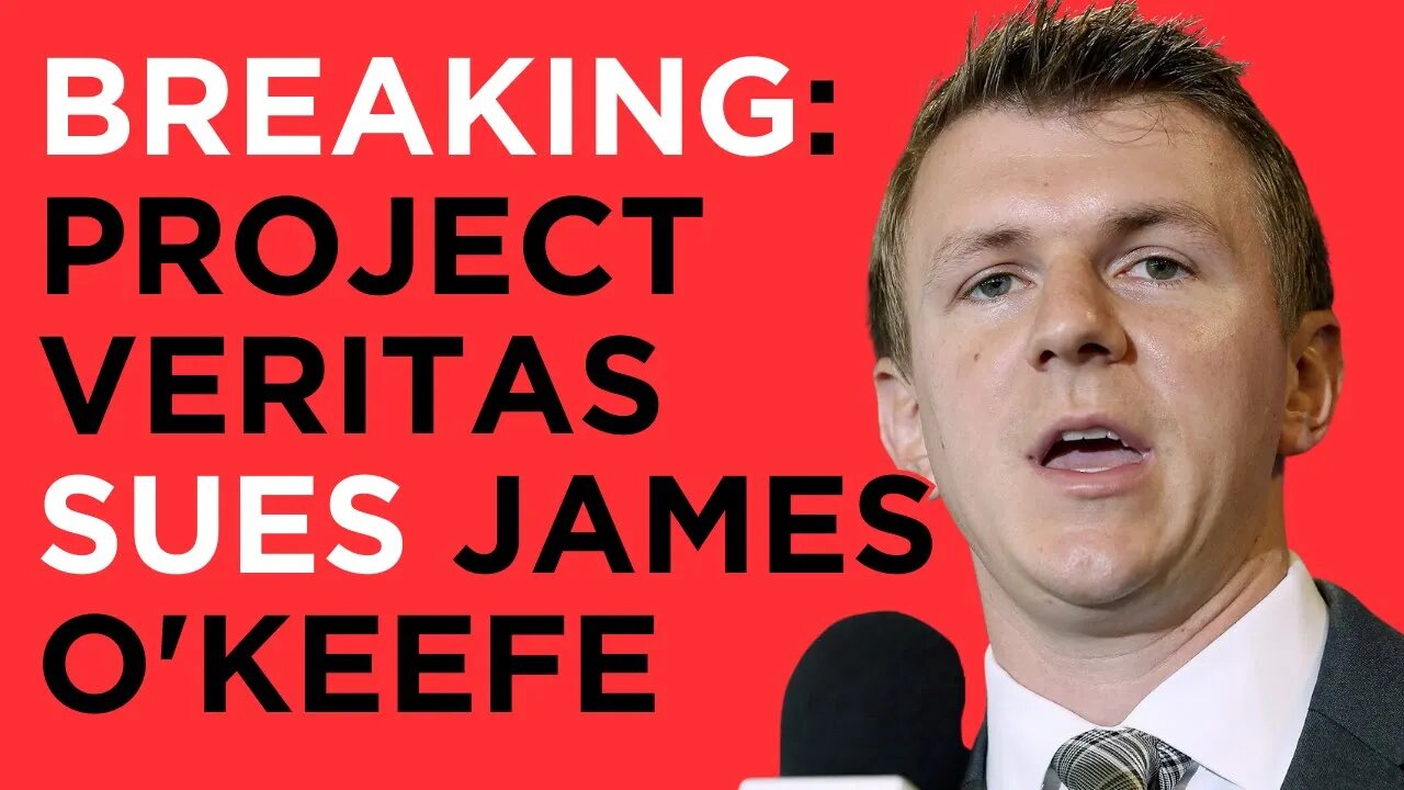 BREAKING: Project Veritas SUES James O'Keefe. Let's read the lawsuit.