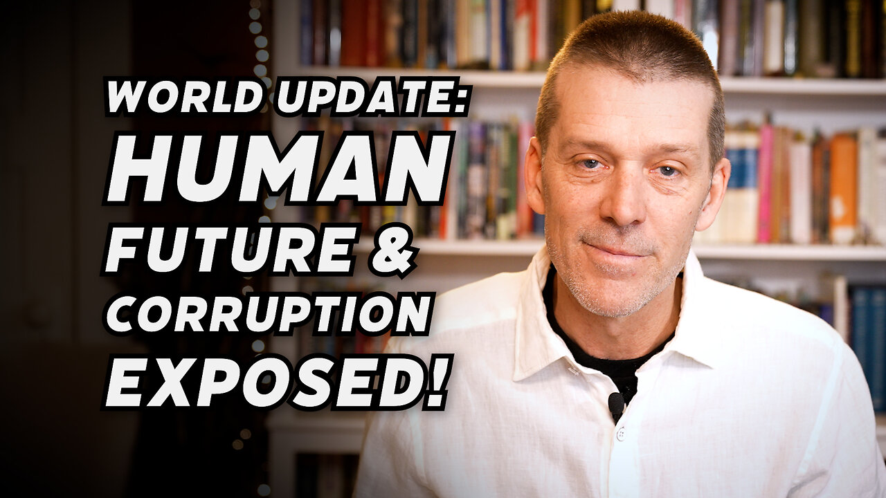 PREPARING FOR THE NEXT STAGE! THE VISION OF THE FUTURE OF HUMANITY VS. CORRUPTION EXPOSED!