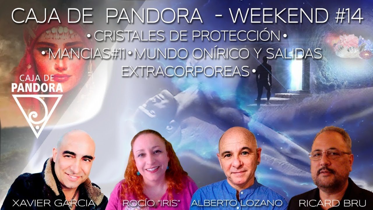 #CAJADEPANDORAWEEKEND 14 CON XAVIER GARCIA, RICARD BRU, ROCIO IRIS Y ALBERTO LOZANO