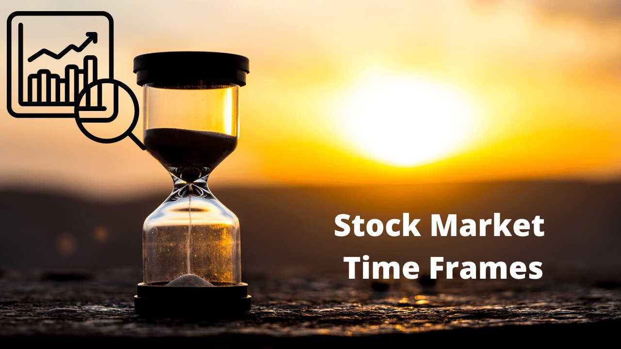 What Are the Different Time Frames for Investing and Trading?