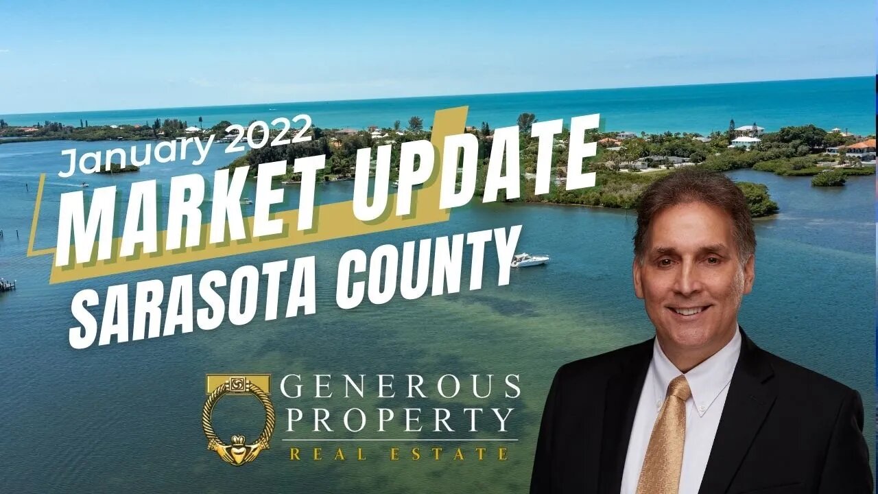 Sarasota County Real Estate Market Update January 2022 | Homes for sale in Sarasota County