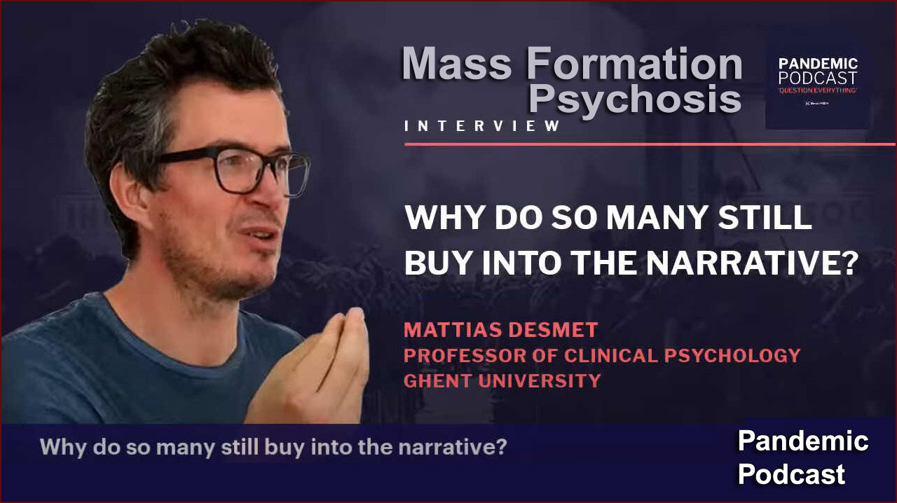 Mass Formation Psychosis - Prof. Mattias Desmet