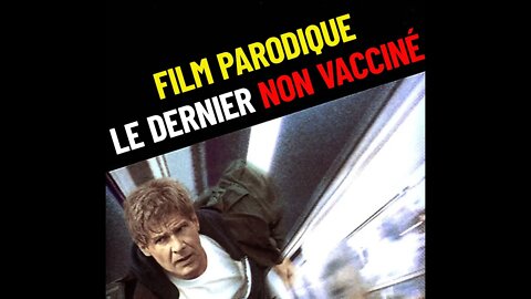 Le DERNIER des NON-VACCINES, @Touche Pas à Mon YouTube Film parodie