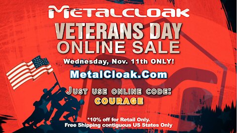 MetalCloak's 2020 Veteran's Day Sale - Benefiting 4 Wheel 2 Heal