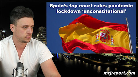 Spain top court rules lockdowns unconstitutional