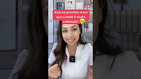 Azia na gravidez é por que o bebê é cabeludo