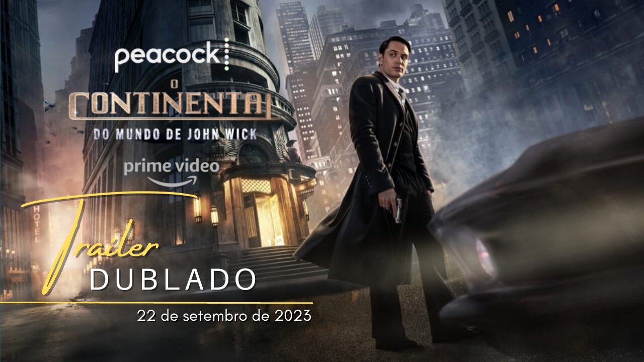 O Continental: Do Mundo de John Wick | Trailer oficial dublado | 2023