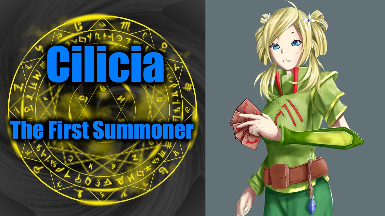 Project "Adelis" Song: The First Summoner | Cilicia