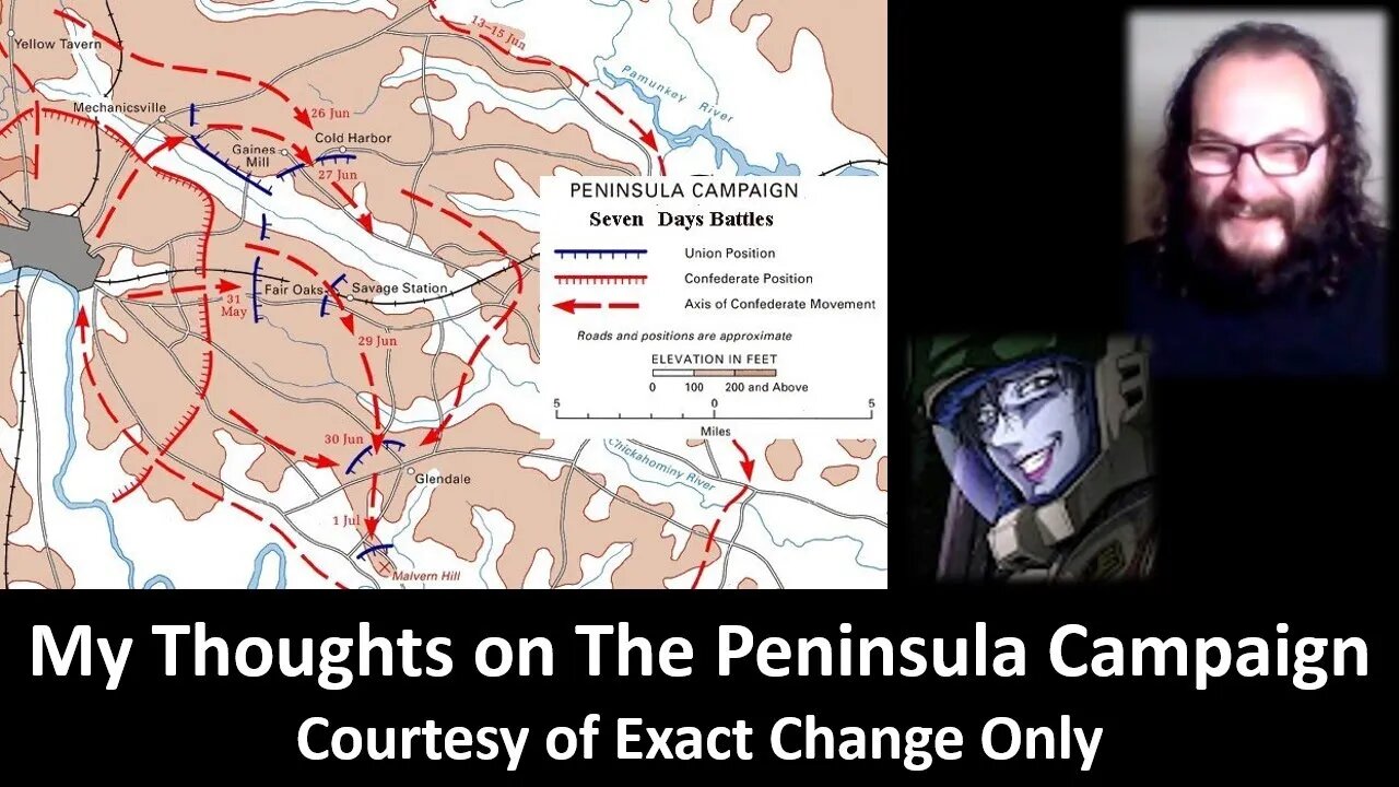 My Thoughts on The Peninsula Campaign (Courtesy of ECO) [With Bloopers]