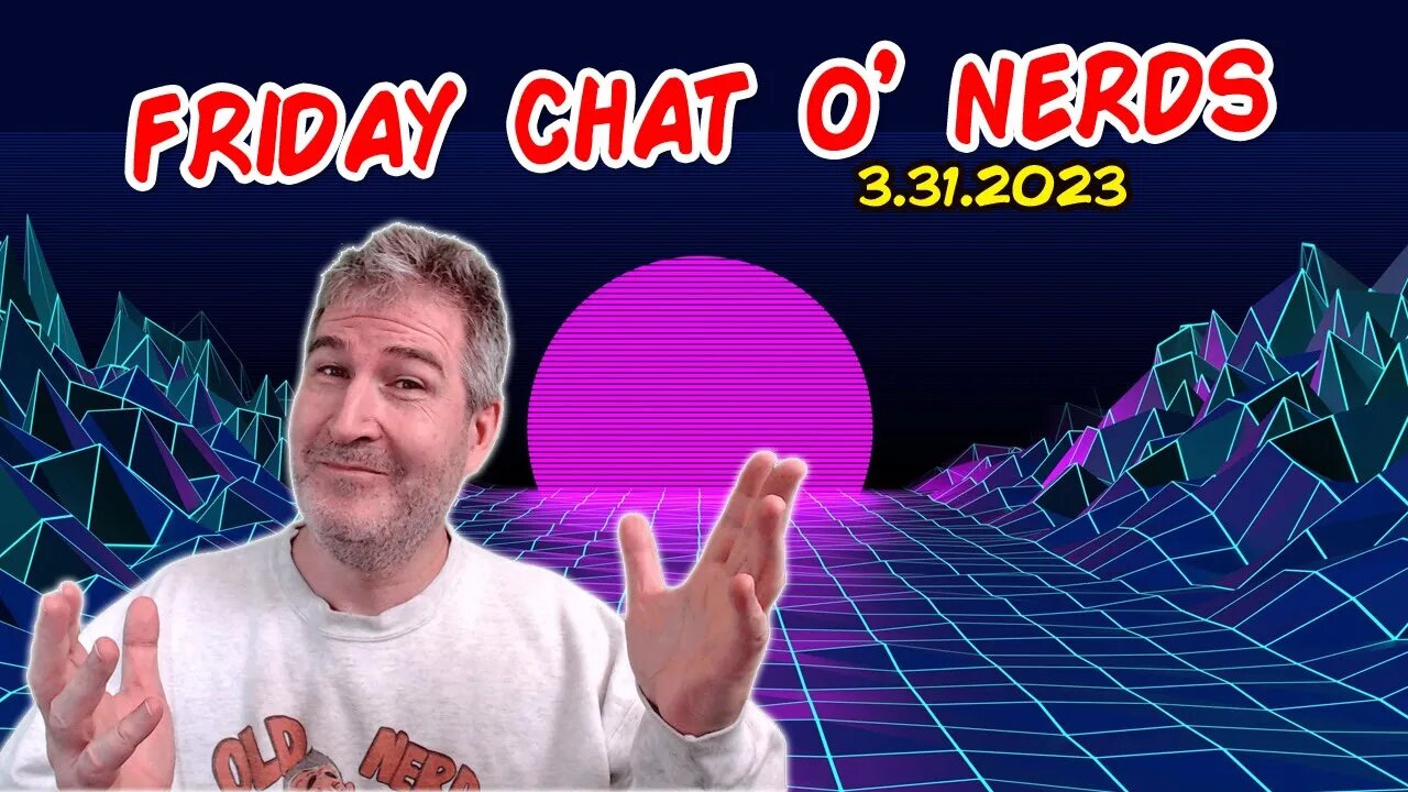 🔴 Friday Night Chat! | LIVE From Florida! | 3.29.2023 🤓🖖 [RERUN]