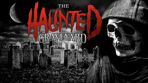 Secrets Buried Beneath: The Haunted Graveyard That Never Sleeps