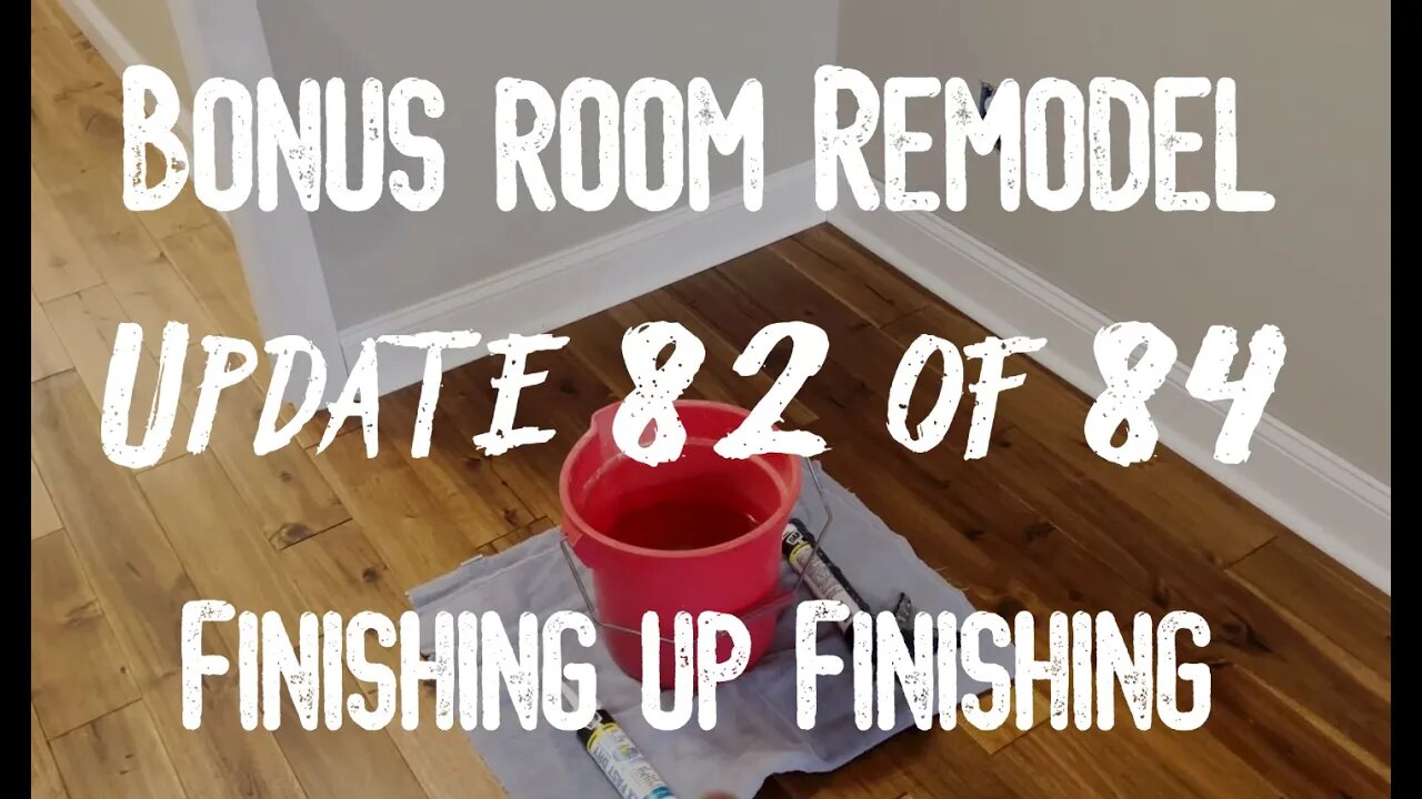 Bonus Room Remodel: Project 06 Update 82 of 84 - Finishing Up Some Finishing