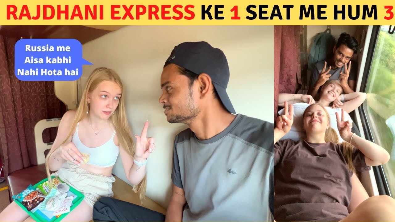 Going to BIHAR in RAJDHANI Express in RAC with hot girls