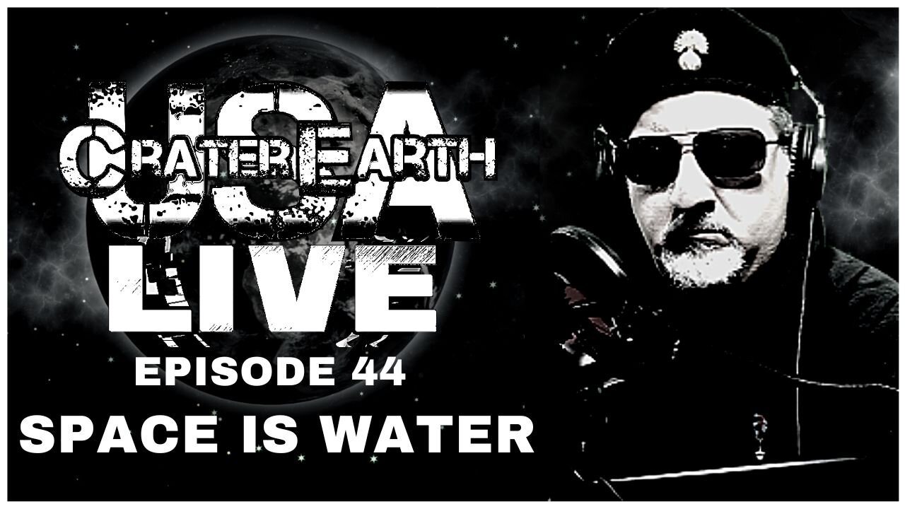 Episode 044 - FOR GOD'S SAKE PEOPLE - SPACE IS WATER!!!!!