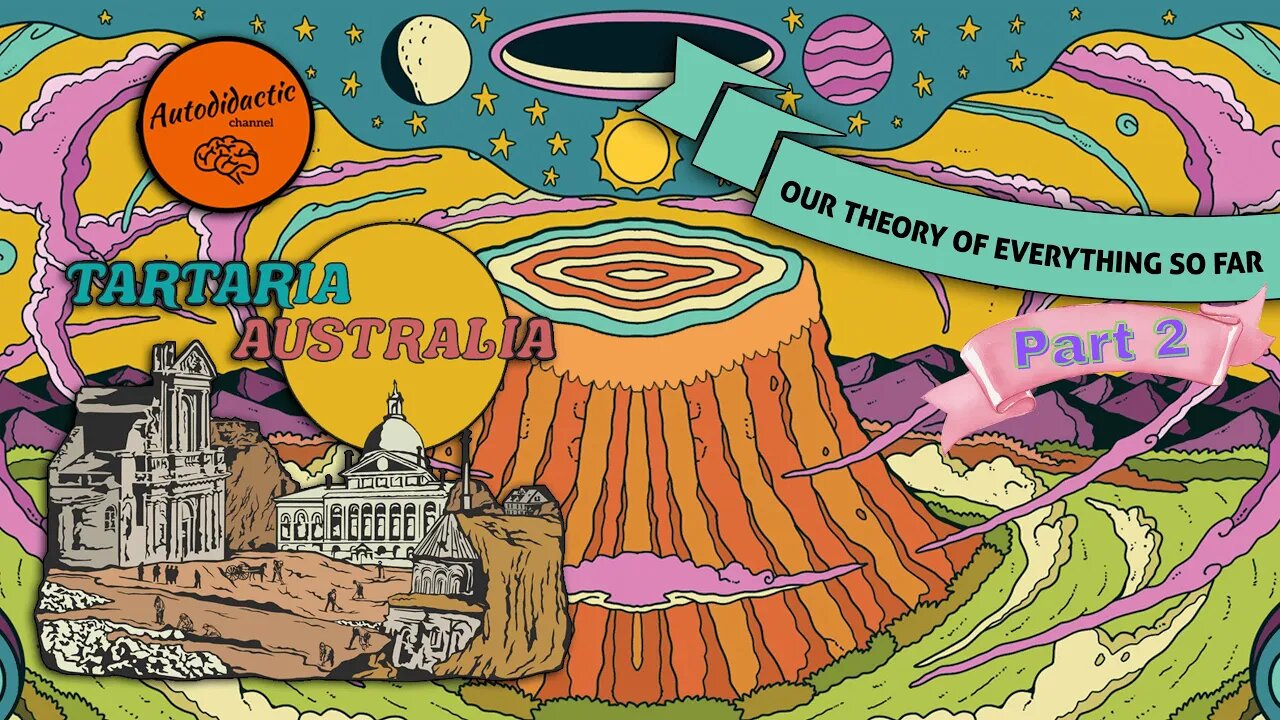 What is this place? Theory of Everything Pt2 - Tartaria Australia Podcast