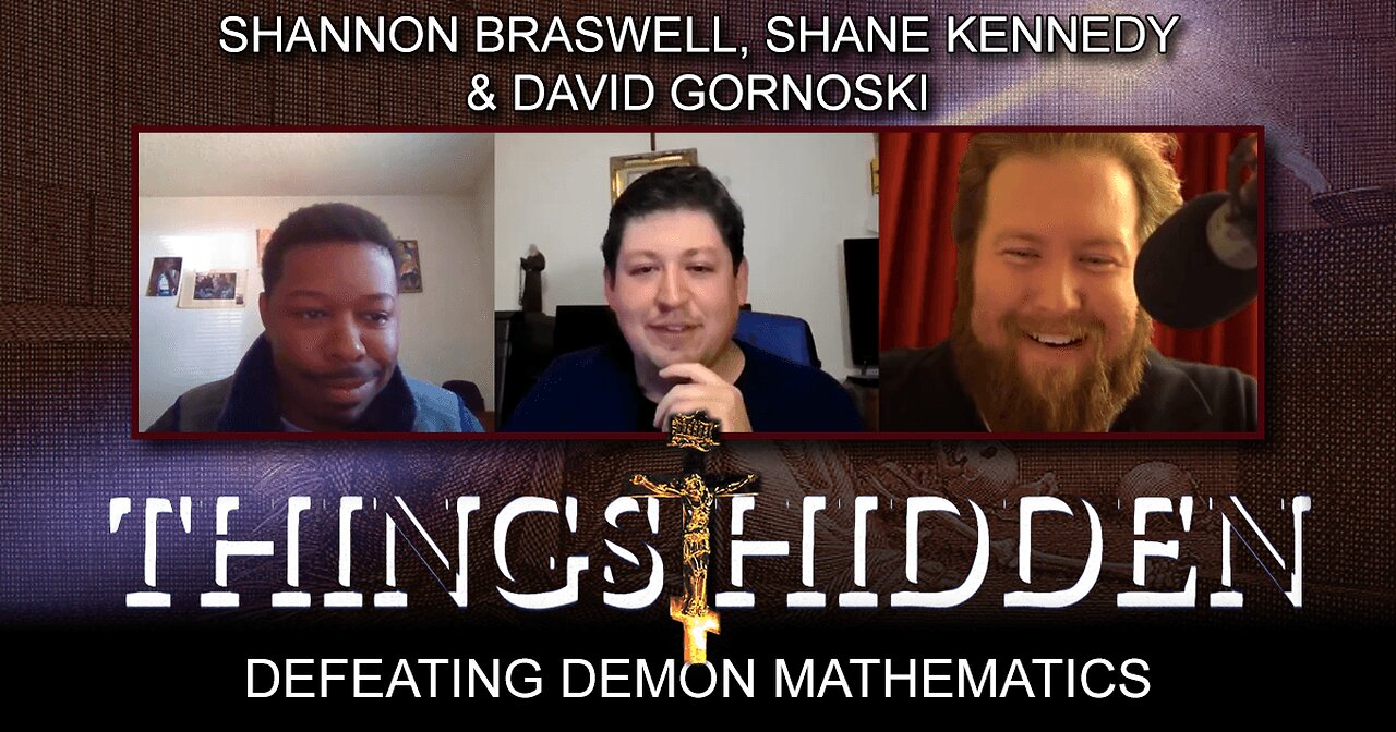 THINGS HIDDEN 121: Defeating Demon Mathematics