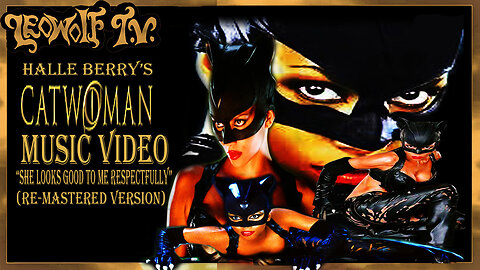 LWTV S.6: Catwoman Music Video