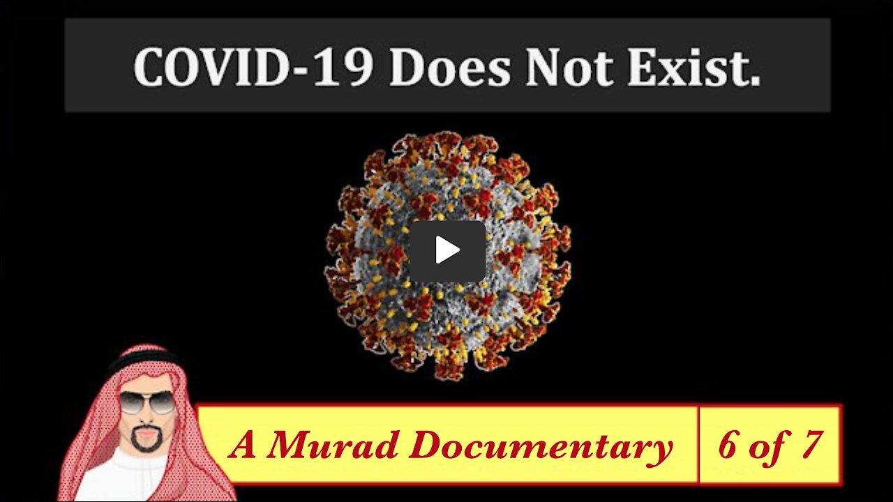 COVID-19 Does Not Exist - Part 6/7 of Full Murad Documentary - 🇺🇸 English (Engels) - 33m06s