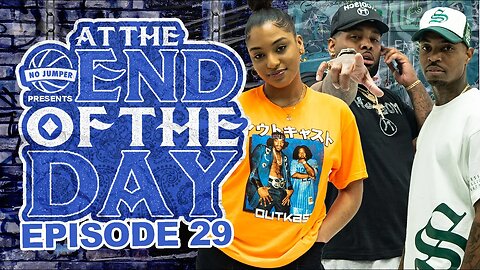 At The End of The Day Ep. 30