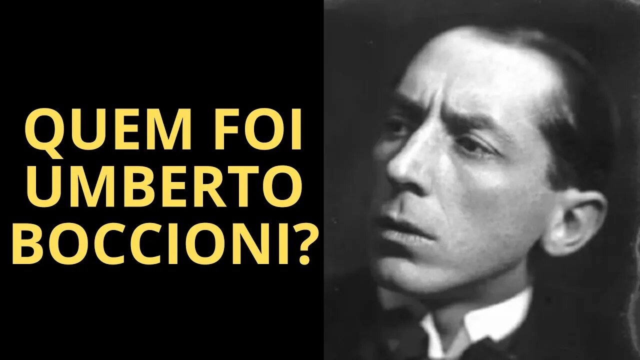 QUEM FOI UMBERTO BOCCIONI?